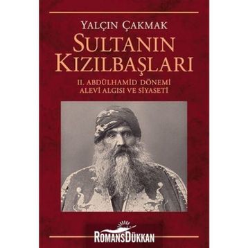 Sultanın Kızılbaşları - Yalçın Çakmak