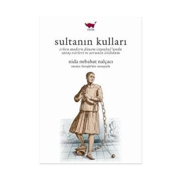 Sultanın Kulları - Nida Nebahat Nalçacı