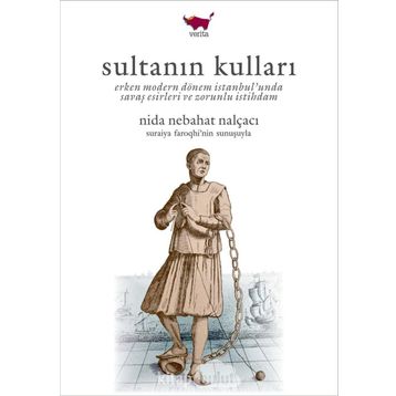 Sultanın Kulları - Nida Nebahat Nalçacı