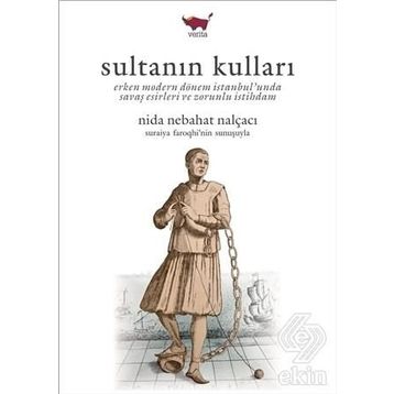 Sultanın Kulları - Nida Nebahat Nalçacı