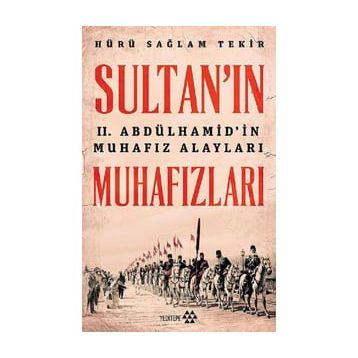 Sultan'ın Muhafızları - Hürü Sağlam Tekir