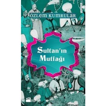 SULTANIN MUTFAĞI - ÖZLEM KUMRULAR