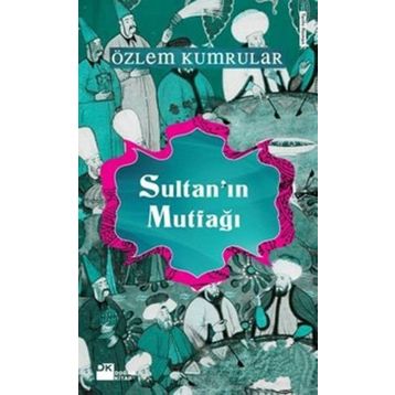 SULTANIN MUTFAĞI - ÖZLEM KUMRULAR