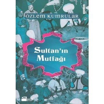 SULTANIN MUTFAĞI - ÖZLEM KUMRULAR