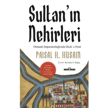Sultan'ın Nehirleri - Faisal Husain