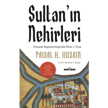 Sultan'ın Nehirleri - Faisal Husain