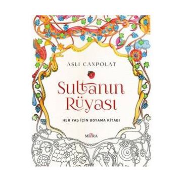 SULTANIN RÜYASI - MINE SULTAN ÜNVER