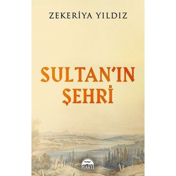 Sultanın Şehri - Martı Yayınları