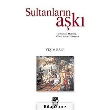 Sultanların Aşkı - Yeşim Kale