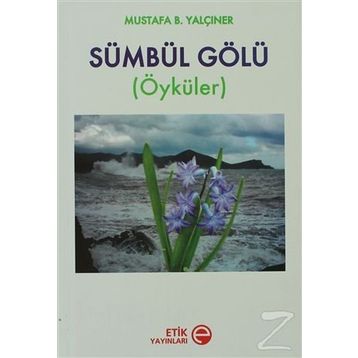 SÜMBÜL GÖLÜ ÖYKÜLER - MUSTAFA B. YALÇINER