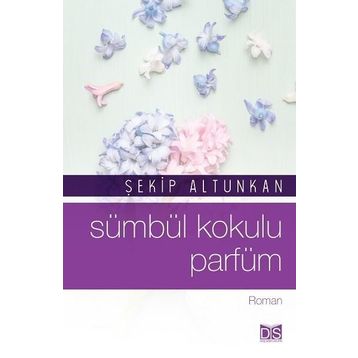 Sümbül Kokulu Parfüm - Şekip Altunkan