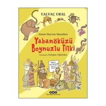 Sümer Hayvan Masalları - Yalvaç Ural