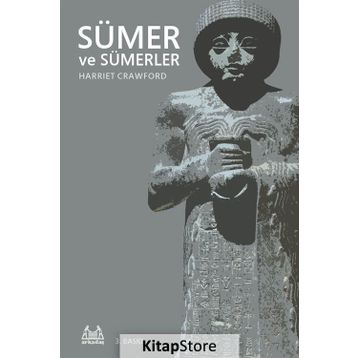Sümer ve Sümerler - Harriet Crawford