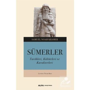 Sümerler - Samuel Noah Kramer