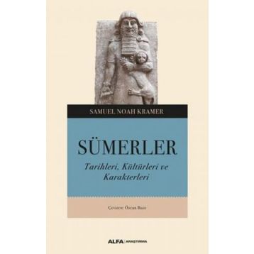 Sümerler - Samuel Noah Kramer