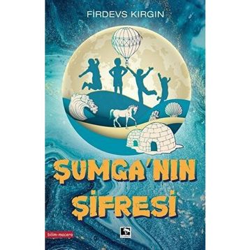 Şumganın Şifresi - Firdevs Kırgın