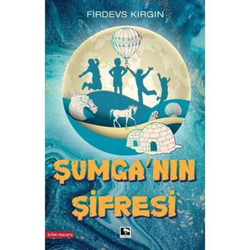 Şumganın Şifresi - Firdevs Kırgın