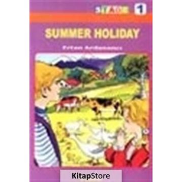 SUMMER HOLIDAY (STAGE 1) - ERTAN ARDANANCI