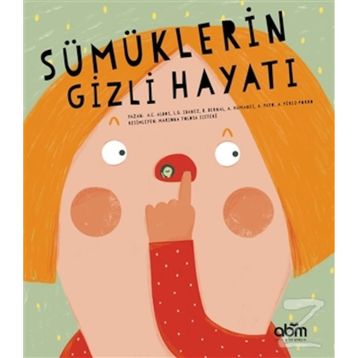 Sümüklerin Gizli Hayatı - Kolektif