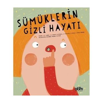 Sümüklerin Gizli Hayatı - Kolektif