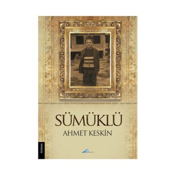 SÜMÜKLÜ - AHMET KESKIN