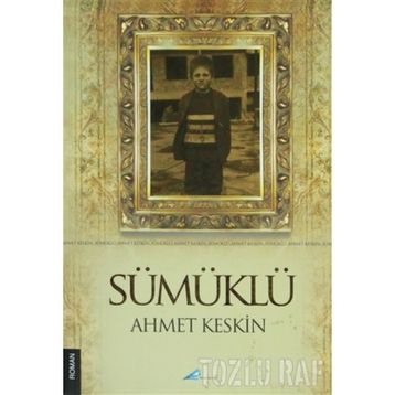 SÜMÜKLÜ - AHMET KESKIN