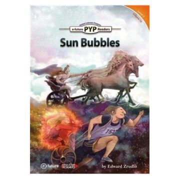 Sun Bubbles - PYP Readers Level 2 Volume 10 - Edward Zrudlo