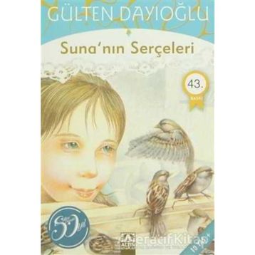 SUNA'NIN SERÇELERI - GÜLTEN DAYIOĞLU