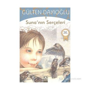 SUNA'NIN SERÇELERI - GÜLTEN DAYIOĞLU