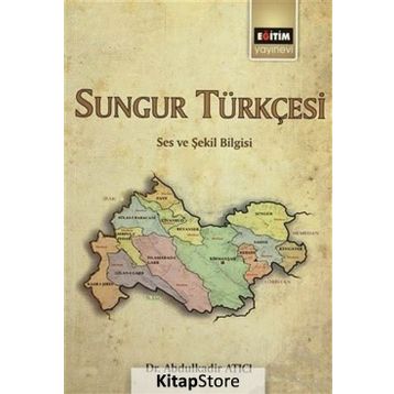 Sungur Türkçesi - Abdulkadir Atıcı