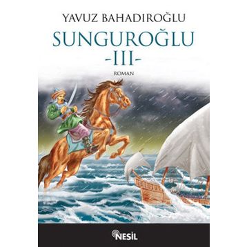 Sunguroğlu 3 - Yavuz Bahadıroğlu