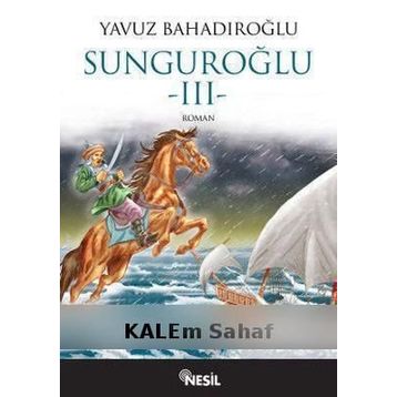 Sunguroğlu 3 - Yavuz Bahadıroğlu