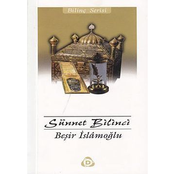 SÜNNET BILINCI - BEŞİR İSLAMOĞLU