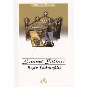 SÜNNET BILINCI - BEŞİR İSLAMOĞLU