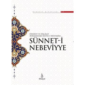 Sünnet-i Nebeviyye-Dirayet Kitaplığı 3 Dirayet - Kolektif