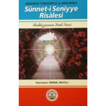 SÜNNET-I SENIYYE RISALESI - BEDIÜZZAMAN SAID NURSI