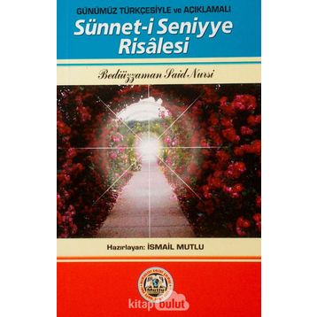 SÜNNET-I SENIYYE RISALESI - BEDIÜZZAMAN SAID NURSI
