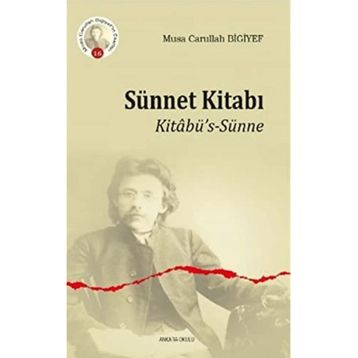 Sünnet Kitabı - Musa Carullah Bigiyef