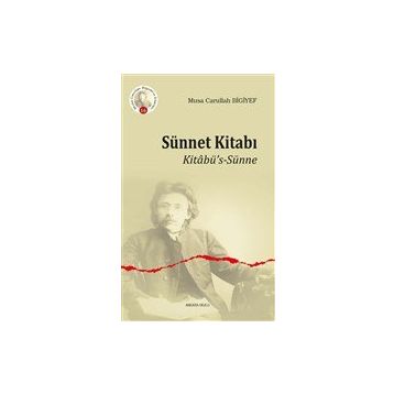 Sünnet Kitabı - Musa Carullah Bigiyef