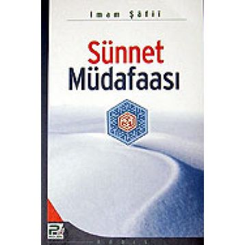 SÜNNET MÜDAFASI - İMAM ŞAFİİ