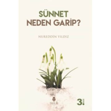 Sünnet Neden Garip? - Nureddin Yıldız