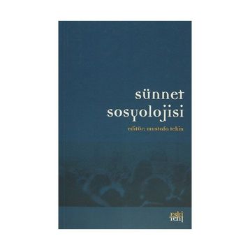 SÜNNET SOSYOLOJISI - MUSTAFA TEKIN