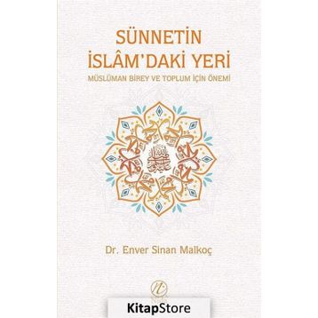 Sünnetin İslam'daki Yeri - Enver Sinan Malkoç