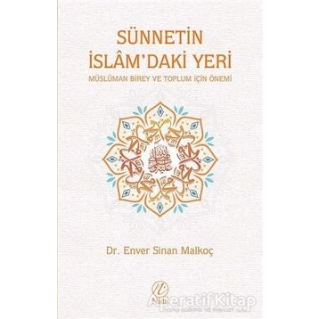 Sünnetin İslam'daki Yeri - Enver Sinan Malkoç