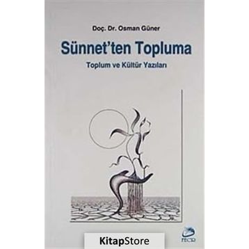 Sünnet’ten Topluma - Osman Güner