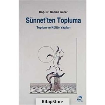 Sünnet’ten Topluma - Osman Güner