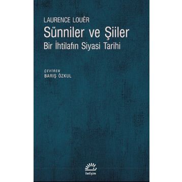 Sünniler ve Şiiler - Laurence Louer