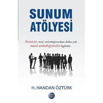 Sunum Atölyesi - H. Handan Öztürk