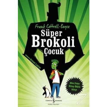 Süper Brokoli Çocuk - Frank Cottrel Boyce
