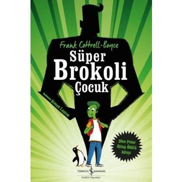 Süper Brokoli Çocuk - Frank Cottrel Boyce